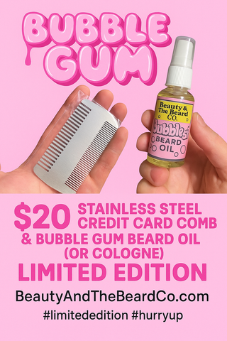 Sweet Style: Stainless Steel Comb & Bubblegum Beard Oil (or Cologne)